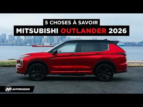 Vignette de la capsule 5 choses a savoir sur le Mitsubishi Outlander 2026